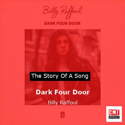 Dark Four Door – Billy Raffoul