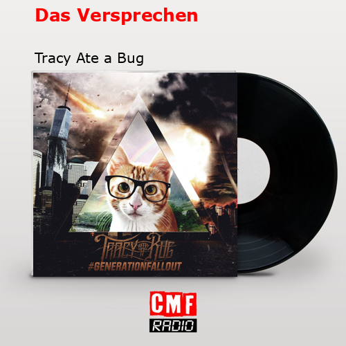 Das Versprechen – Tracy Ate a Bug
