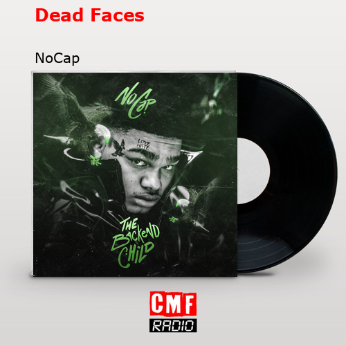 Dead Faces – NoCap