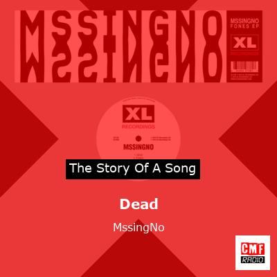Dead – MssingNo