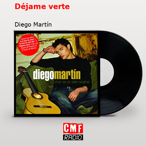Déjame verte – Diego Martín