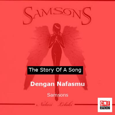 Dengan Nafasmu – Samsons