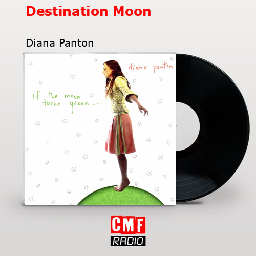 Destination Moon – Diana Panton