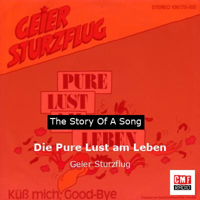 Die Pure Lust am Leben – Geier Sturzflug