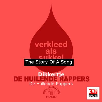 Dikkertje – De Huilende Rappers
