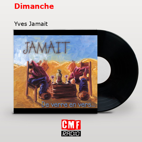 Dimanche – Yves Jamait