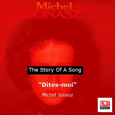 “Dites-moi” – Michel Jonasz