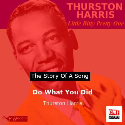 Do What You Did – Thurston Harris