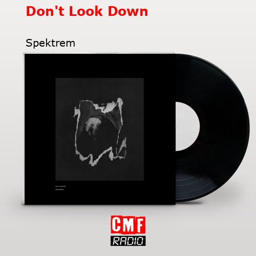 Don’t Look Down – Spektrem