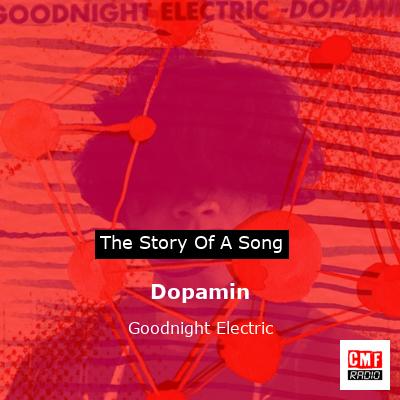 Dopamin – Goodnight Electric