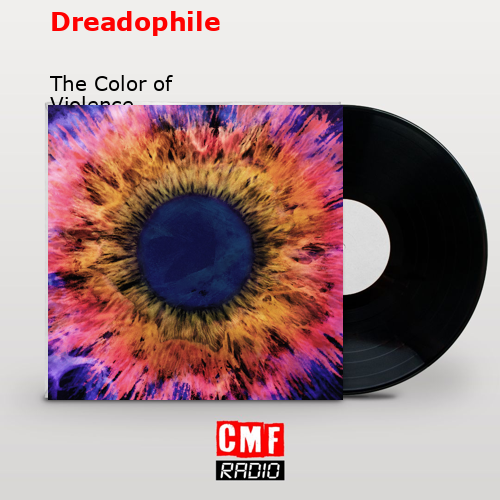 Dreadophile – The Color of Violence