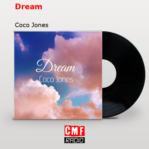 Dream – Coco Jones