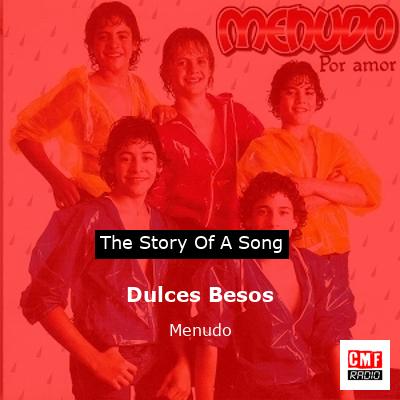 Dulces Besos – Menudo