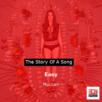 Easy – Mai Lan