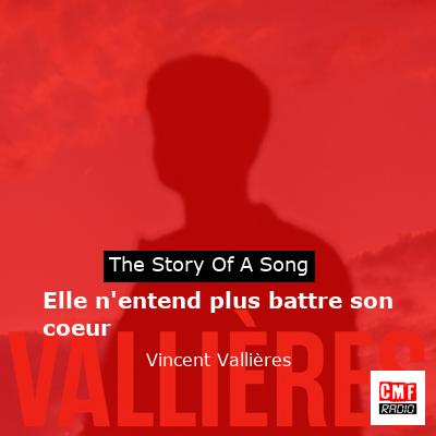 Elle n’entend plus battre son coeur – Vincent Vallières