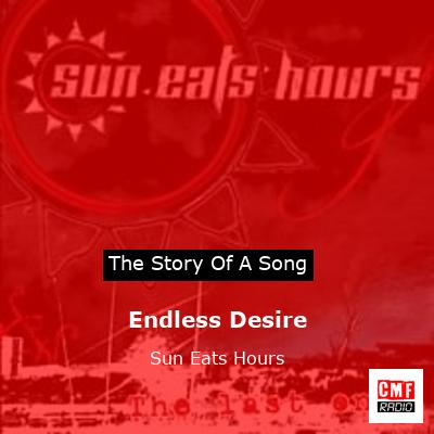 Endless Desire – Sun Eats Hours