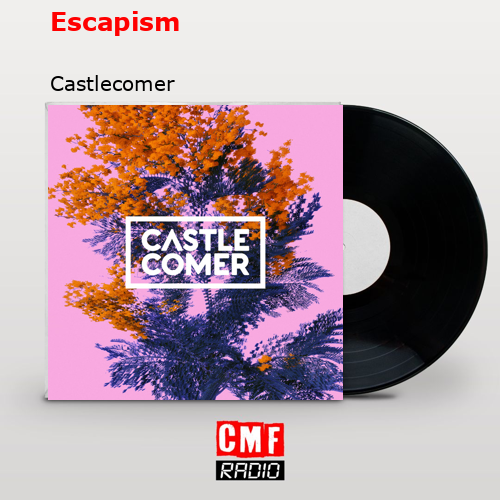 Escapism – Castlecomer
