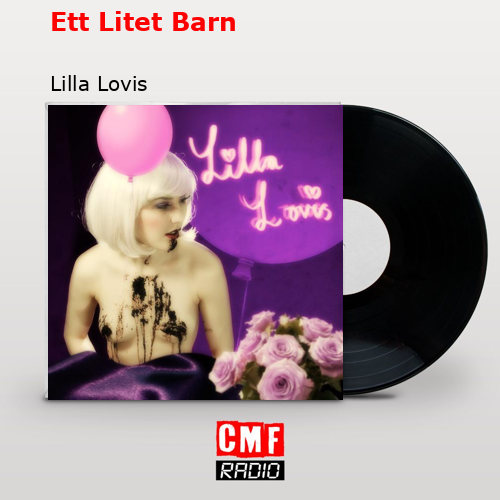 Ett Litet Barn – Lilla Lovis