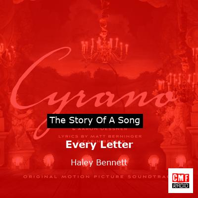 Every Letter – Haley Bennett