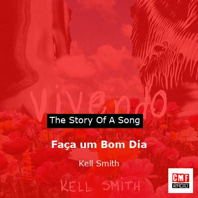 Faça um Bom Dia – Kell Smith
