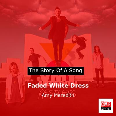 Faded White Dress – Amy Meredith