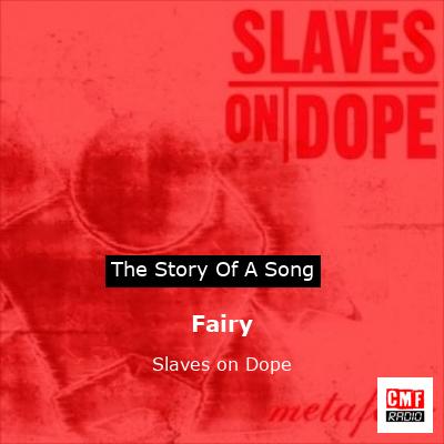 Fairy – Slaves on Dope