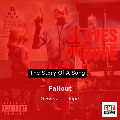 Fallout – Slaves on Dope