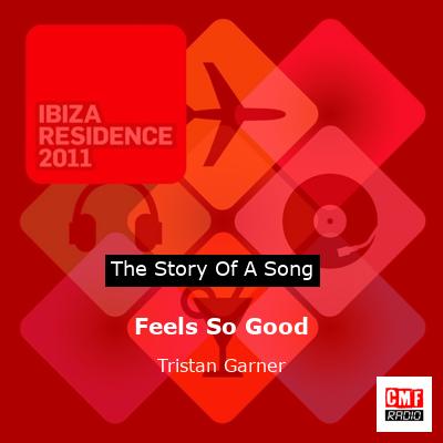 Feels So Good – Tristan Garner