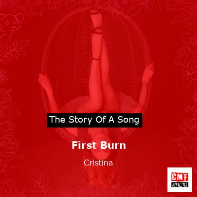 First Burn – Cristina