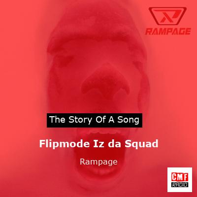 Flipmode Iz da Squad – Rampage