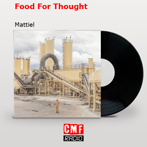 Food For Thought – Mattiel