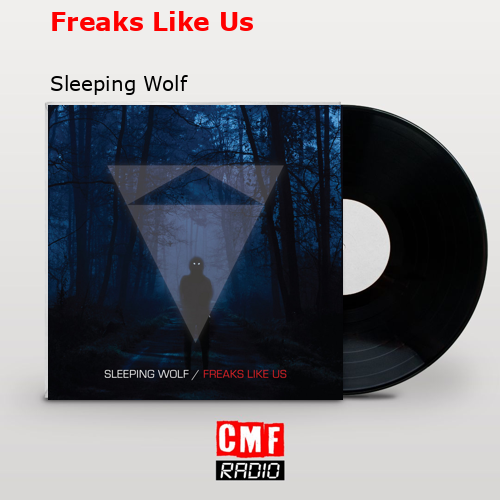 final cover Freaks Like Us Sleeping Wolf
