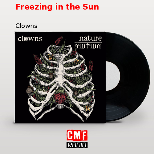 The story and meaning of the song 'Freezing in the Sun Clowns
