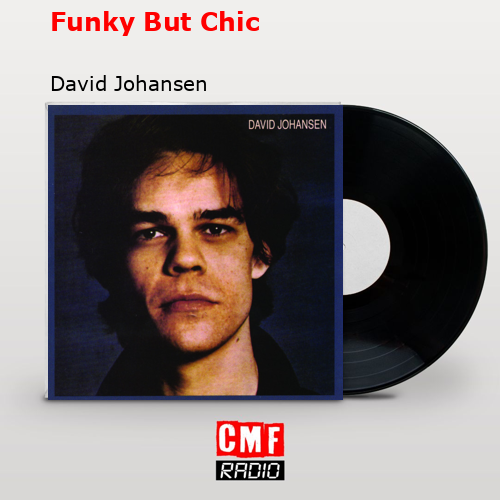 final cover Funky But Chic David Johansen