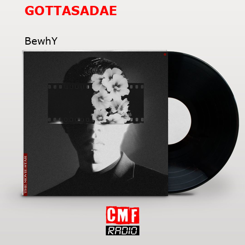final cover GOTTASADAE BewhY