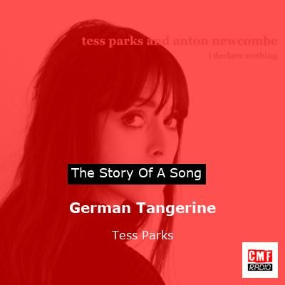 German Tangerine – Tess Parks