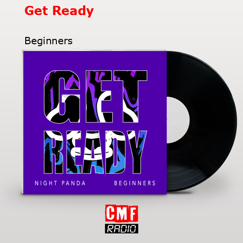 Get Ready – Beginners