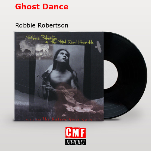 final cover Ghost Dance Robbie Robertson