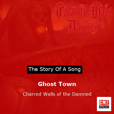 final cover Ghost Town Charred Walls of the Damned