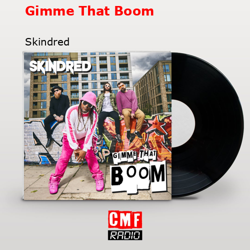 final cover Gimme That Boom Skindred