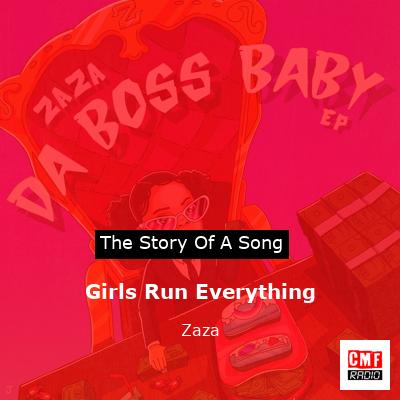Girls Run Everything – Zaza