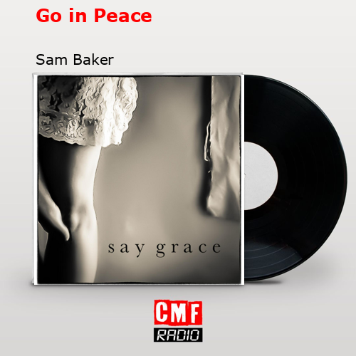 final cover Go in Peace Sam Baker