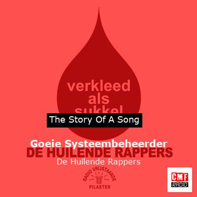Goeie Systeembeheerder – De Huilende Rappers