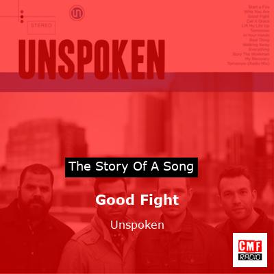 Good Fight – Unspoken