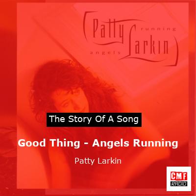 final cover Good Thing Angels Running Patty Larkin