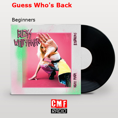 Guess Who’s Back – Beginners