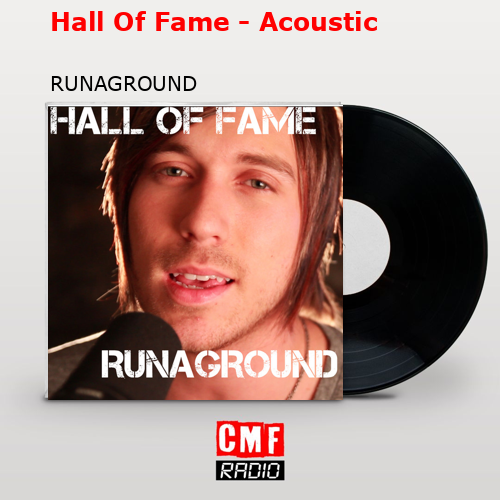Hall Of Fame – Acoustic – RUNAGROUND