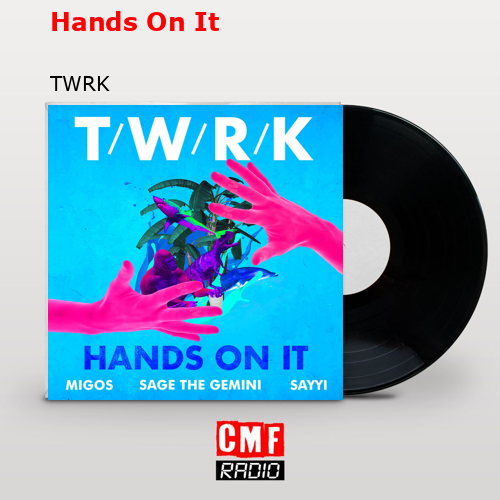 Hands On It – TWRK