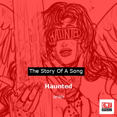 Haunted – aran