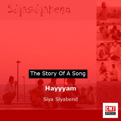 Hayyyam – Siya Siyabend